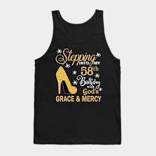 Stepping Into My 58th Birthday With God's Grace & Mercy Bday Tank Top